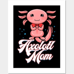 Axolotl Mom Kawaii Posters and Art